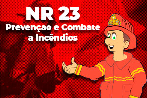 NR 23 - Prevenção e Combate a Incêndios